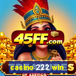 casino 222 win